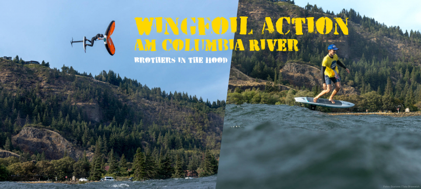 Brothers in the Hood - wing foil action on the Columbia River